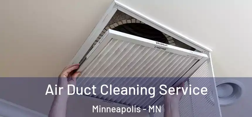  Air Duct Cleaning Service Minneapolis - MN