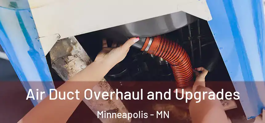  Air Duct Overhaul and Upgrades Minneapolis - MN