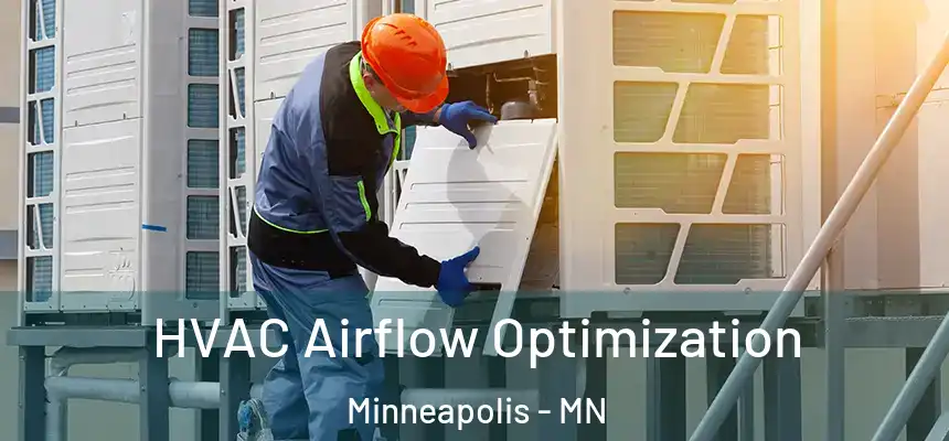  HVAC Airflow Optimization Minneapolis - MN