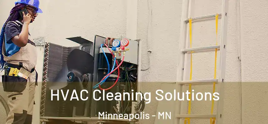  HVAC Cleaning Solutions Minneapolis - MN